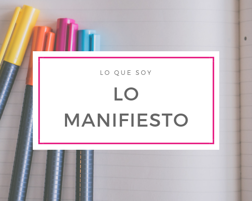 Lo que soy, lo manifiesto