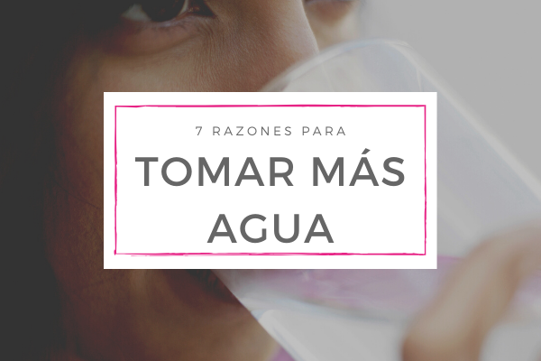 7 razones para tomar más agua