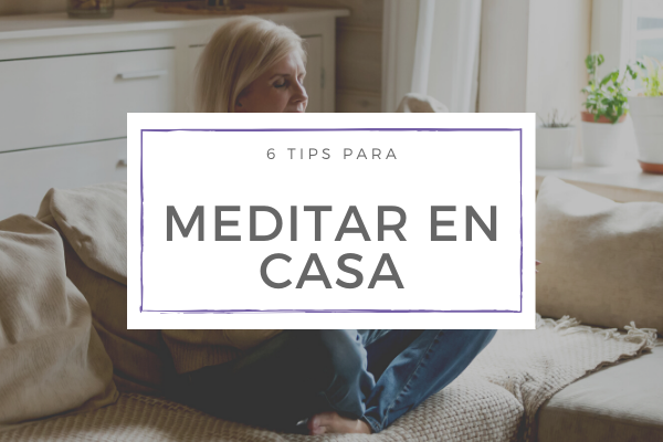 6 tips para meditar en casa